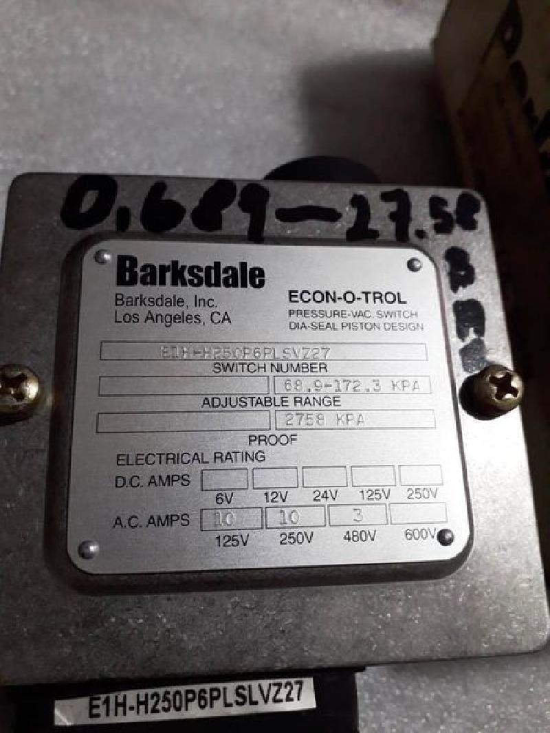 BARKSDALE E1H-H250-P6-PLS SVZ27 PRESSURE SWITCH ECON-O-TROL 68.9-172.3 KPA